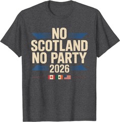 No Scotland No Party 2026 Retro Vintage T-Shirt