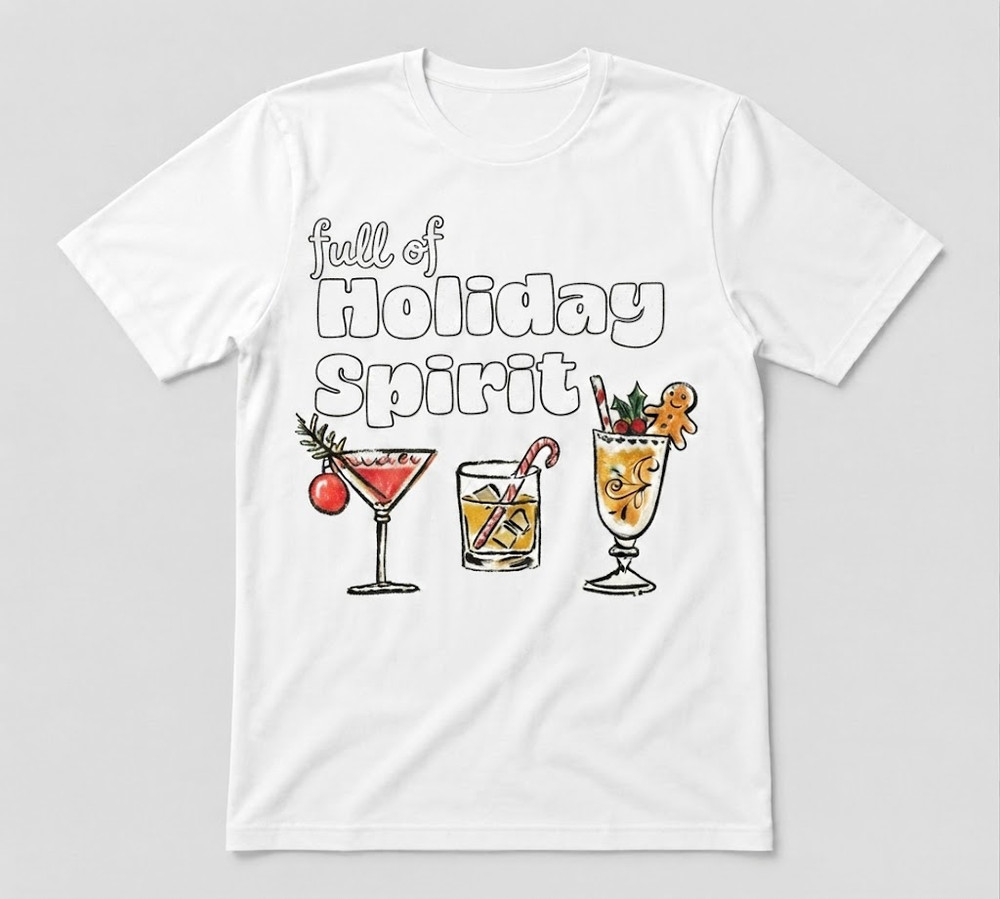 Full Of Holiday Spirit Cocktail Unisex Tee White T-shirt