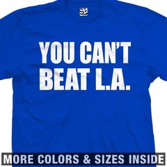 You Can’t Beat L.A. Shirt | Represent Los Angeles Sports Teams Mens Tee