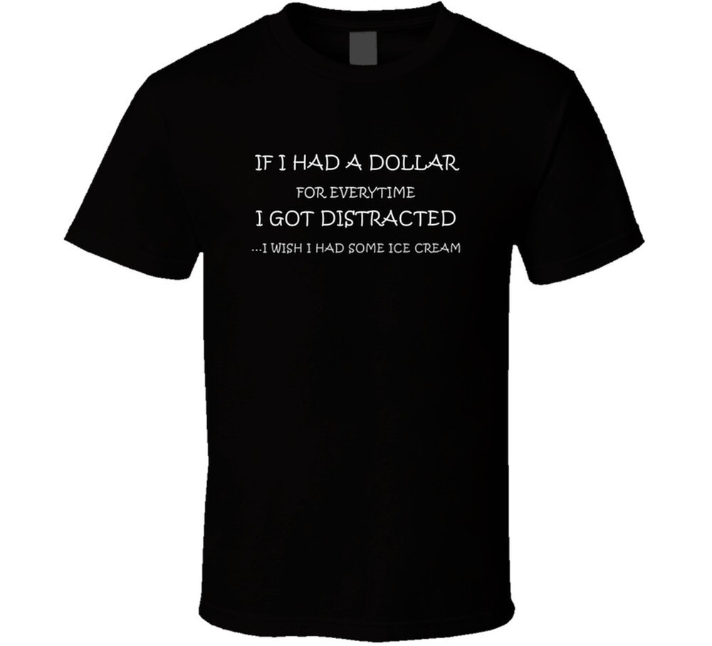 If I Had A Dollar T Shirt