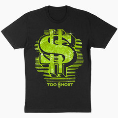Too Short Green Dollar Sign Shirt Black Classic Unisex S-5XL 1V0353
