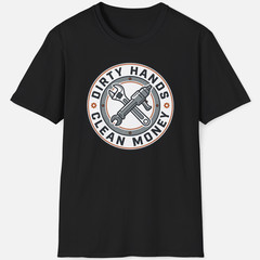 Dirty Hands Clean Money Shirt Mechanic Trades Blue Collar Workwear Graphic Tee