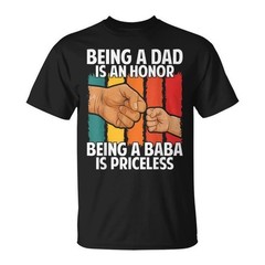 Being A Dad An Honor Baba Is Priceless Short Sleeve All Size Shirt T-Shirt