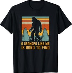 A Grandpa Like Me is Hard to Find, Bigfoot Grandpa T-Shirt
