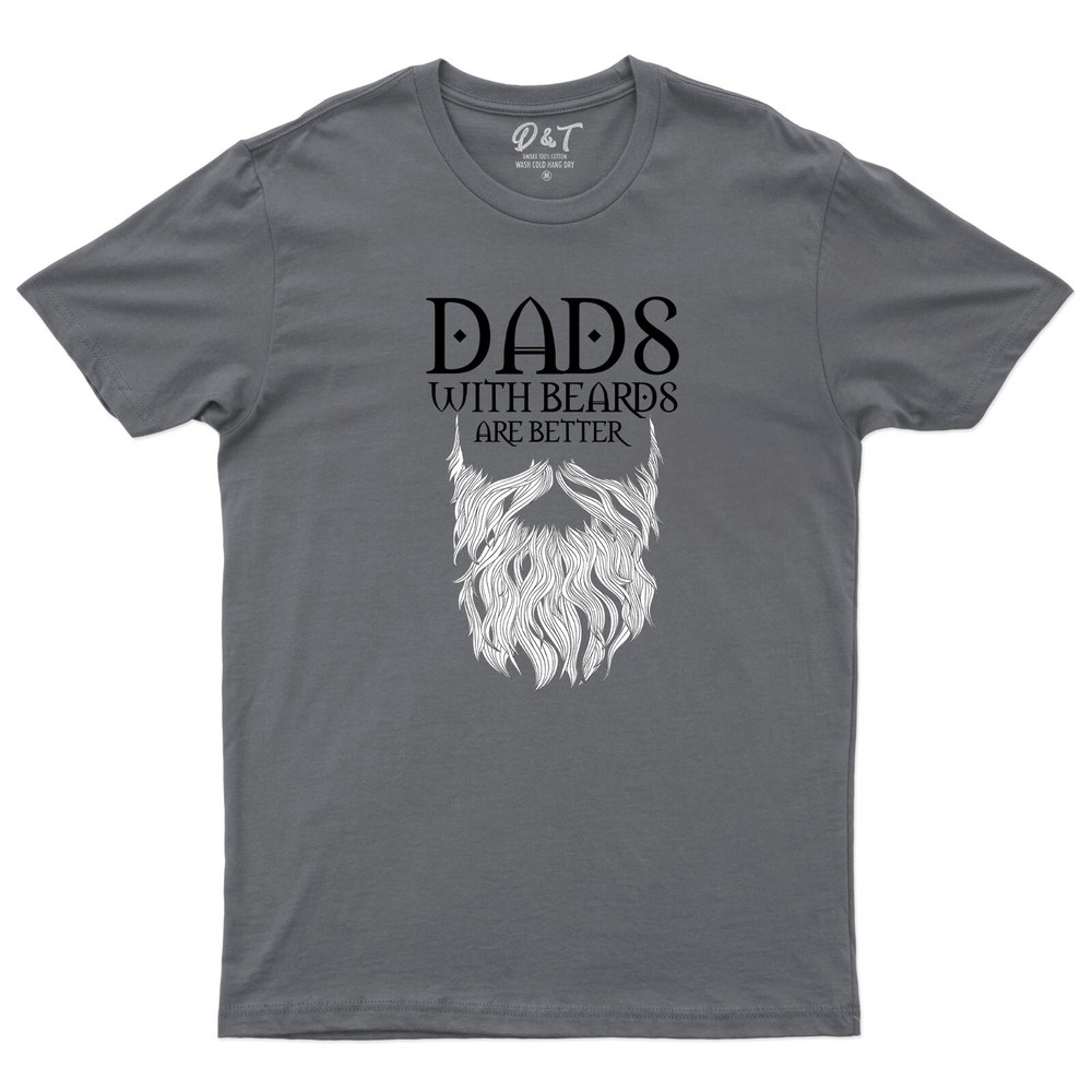 Dad With Beards Are Better Mens T Shirt Fathers Day Novelty Tee Top