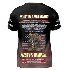 Personalized Name What Is A Veteran US. Army American Honor Vet 3D T-Shirt S-5XL