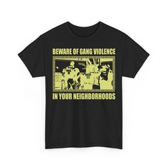 Anti Gang Violence Parody Protest Graphic Unisex T-Shirt ON TREND