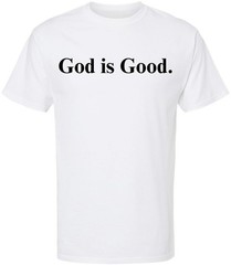 God Is Good Printed T Shirt Inspirational Faith Religious Slogan 100% Cotton Tee