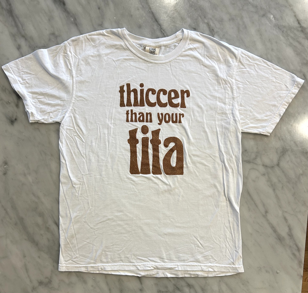 “thiccer than your tita” T-shirt, size large, body positivity message Filipinx