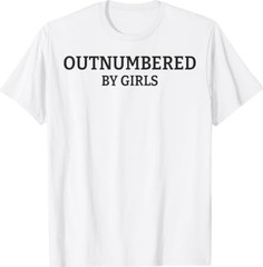Outnumbered By Girls Funny Parenting T-Shirt