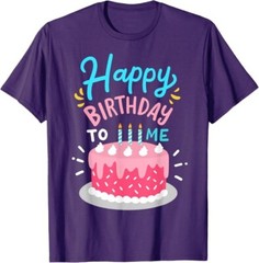 Happy Birthday to Me Birthday Party Funny Unisex T-Shirt