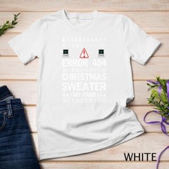 Error 404 Sweater Not Found Computer Christmas T-Shirt Unisex T-shirt