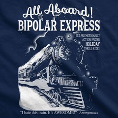 Mens All Aboard The Bipolar Express T Shirt Funny Family Holiday Tee