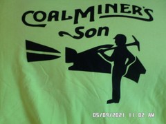 NEW T-Shirt: Coal Miner’s Son / Coal Mining Front/Back Lots of Colors & Sizes