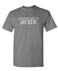 Voted Most Likely To Secede – Second Amendment – Unisex Cotton T-Shirt Tee Shirt