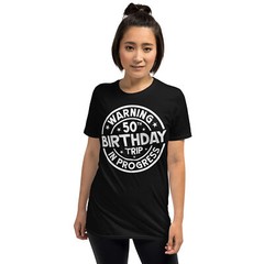 Warning 50th Birthday Trip In Progress Funny 50 Years Old Shirt