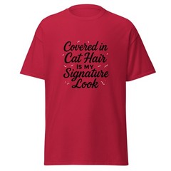 Covered in Cat Hair is My Signature Look – great gift for cat lovers!