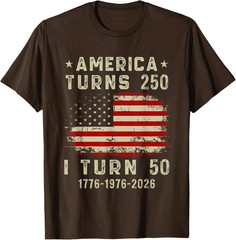 Funny America Turns 250 I Turn 50 1976 50th Birthday T-Shirt