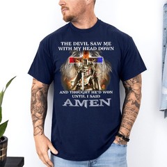 The Devil Saw Me With My Head Down Thought He Won Unisex T-Shirt