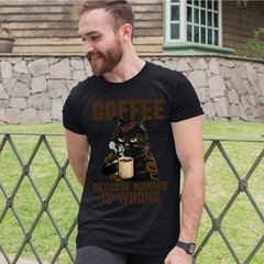 Coffee Because Murder Is Wrong Cat Tatto Gift Mens T-Shirts Tee Top