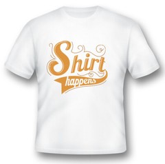 Shirt Happens black or white tee shirt