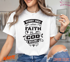 Unisex Worry Ends When Fai T-Shirt, Men T shirt,Women T shirt Gift Christian Top