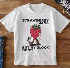Strawberry Jams But My Glock Don’t T-shirt, Size S-5XL