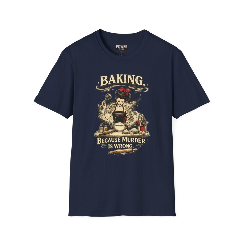Baking Because Murder Is Wrong Softstyle T-Shirt