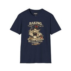 Baking Because Murder Is Wrong Softstyle T-Shirt