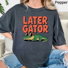 Later Gator T-Shirt, Funny Alligator Tee, Sunglasses Gator Gift, Comfort Colors