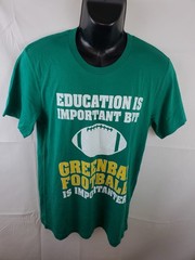 EDUCATION IS IMPORTANT BUT GREENBAY FOOTBALL IS IMPORTANTER SIZE M