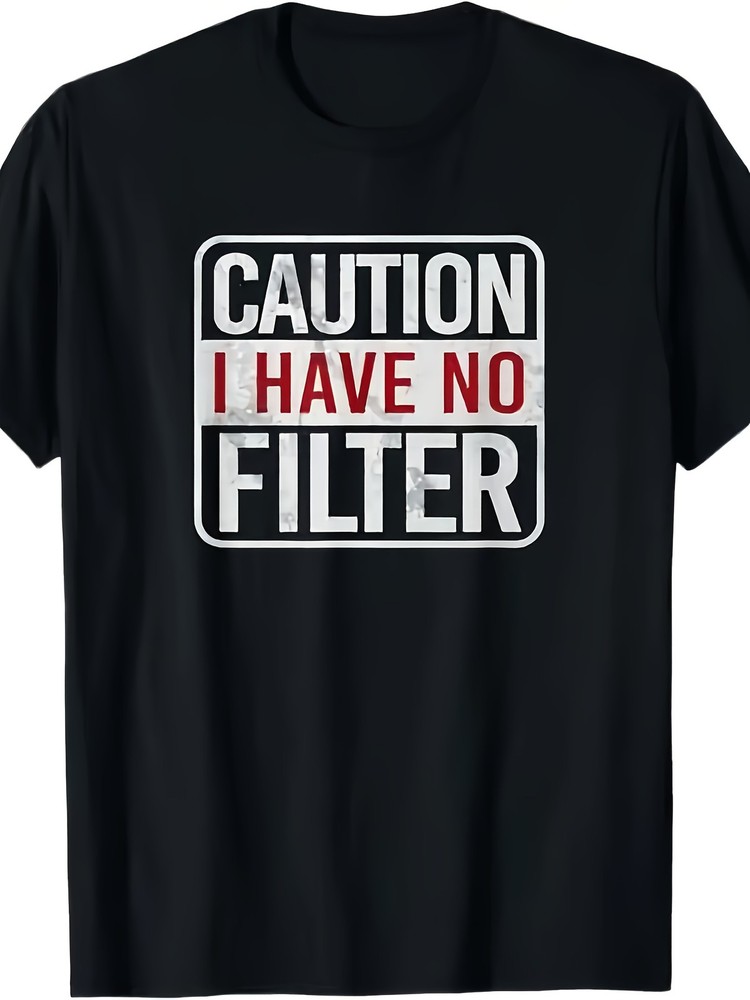 Men ‘Beware I Have No Filter’ Funny Sarcastic T-Shirt Casual Crew Neck Summer √