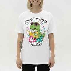 Books Have Been Cool Forever T-Shirt Cute T-Rex Reading Dinosaur Student