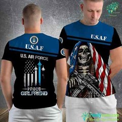 Air Force Base Pride Military Family Proud Girlfriend U S Air Force 3D shirt