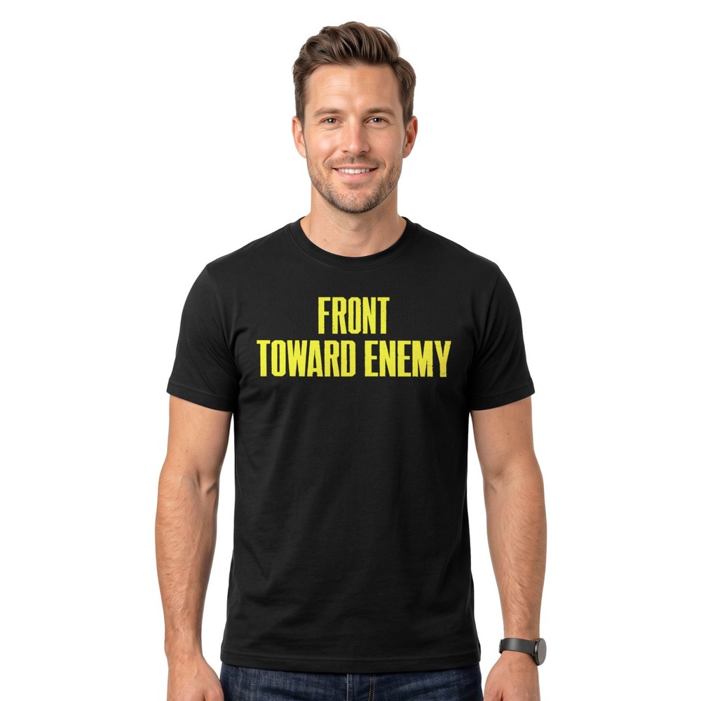 Front Toward Enemy Military T Shirt Funny Army Tactical Patriotic Veteran Tee