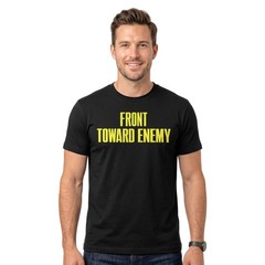 Front Toward Enemy Military T Shirt Funny Army Tactical Patriotic Veteran Tee