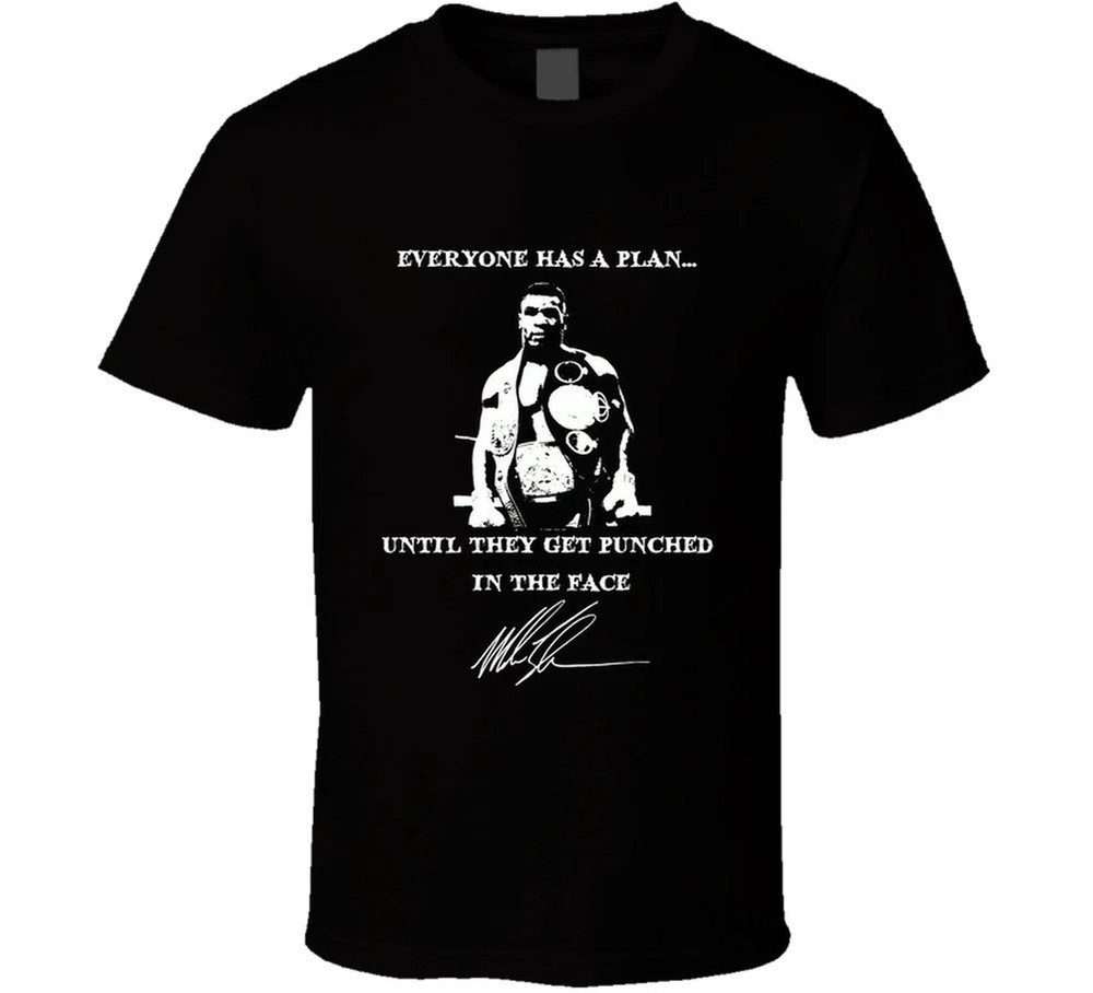 Mike Tyson Quote Everyone Has A Plan Black Unisex T-Shirt