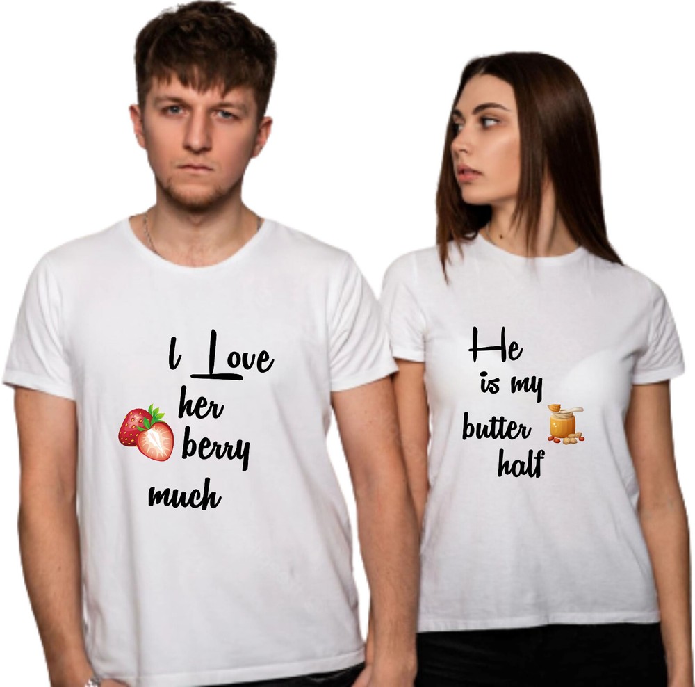 I Love Her Berry Much He Is My Butter Half T-Shirt Couples Matching Gift Tee Top