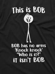 Funny This Is Bob. Bob Has No Arms T-shirt Sarcastic Novelty Gifts Funny Shirt