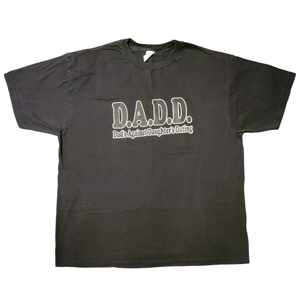 DADD Dads Against Daughters Dating Tshirt Mens Sz 2XL Black Fathers Day Shirt