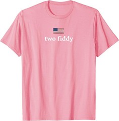 Two Fiddy 2 Fiddy 250th Anniversary 4th of July Patriotic T-Shirt