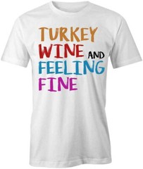 TURKEY WINE TShirt Tee Short-Sleeved Cotton CLOTHING FOOD QUOTE S1WCA374