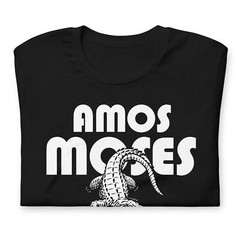 AMOS MOSES Alligator Trapper Louisiana Jerry Reed Graphic Tee Unisex t-shirt