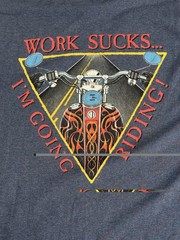 90s Work Sucks I’m Going Riding vintage Long Sleeve T-shirt motorcycle L