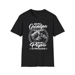 Grandpa Papa Gildan Tee Honor Priceless