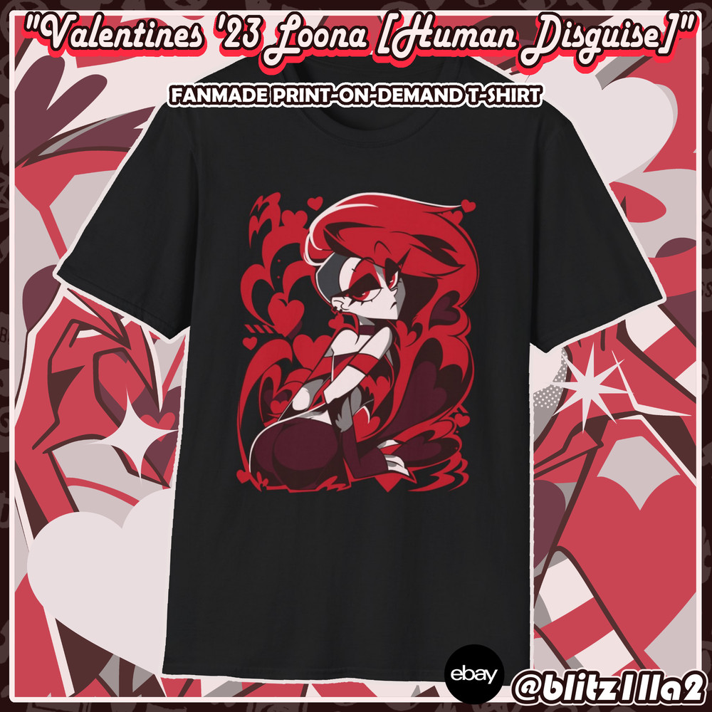 Hazbin Hotel FANMADE POD T-Shirt: Valentines’ 2023 Human Loona ♡