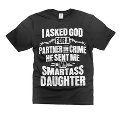 Funny Father’s Day T-Shirt: Smartass Daughter Gift