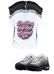 Max 95 Pink Foam Pop Out Sneaker Matching T-Shirt Sneakerhead Streetwear
