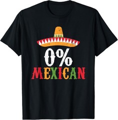 0% Mexican Cinco De Mayo Fiesta Sombrero Funny Gift Unisex T-Shirt