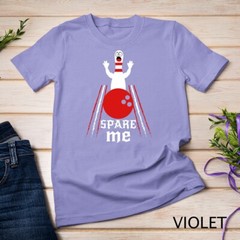 Spare Me – Funny Bowling T-Shirt For Bowlers and Bowling Fan Unisex T-shirt